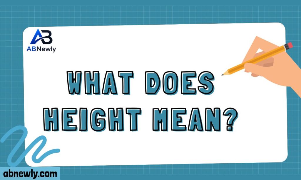 What Does Height Mean
