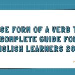 Base Form of a Verb The Complete Guide for English Learners 2026