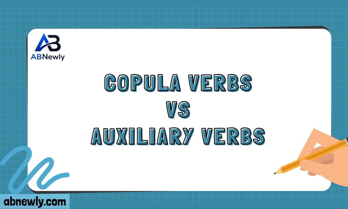 Copula Verbs vs Auxiliary Verbs