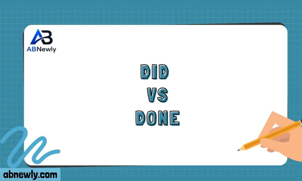 Did vs Done
