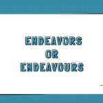 _Endeavors or Endeavours