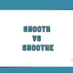 Smooth vs Smoothe