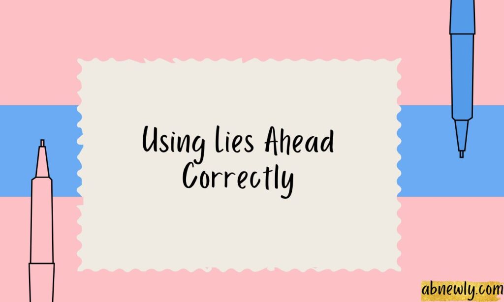 Lies Ahead or Lays Ahead Correct Usage Explained 2026