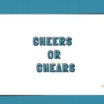Cheers or Chears