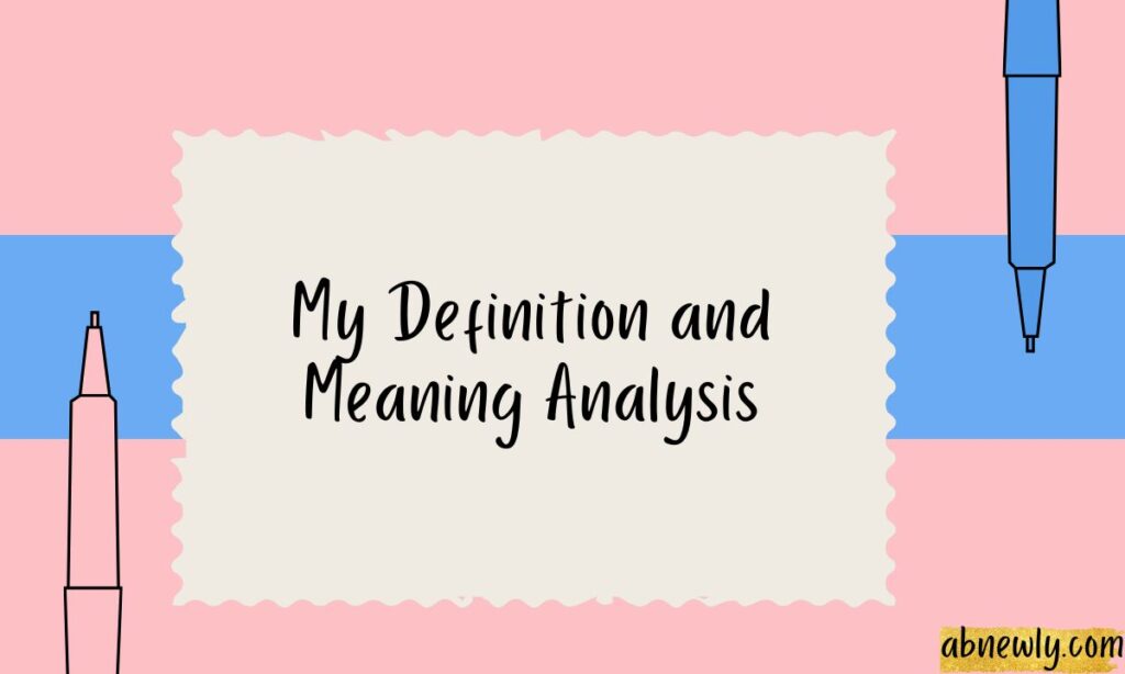 My Definition and Meaning Analysis (1)
