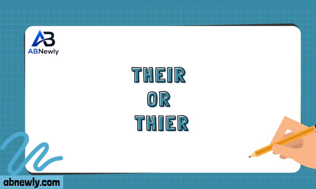 Their or Thier