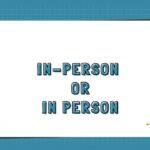 In-Person or In Person