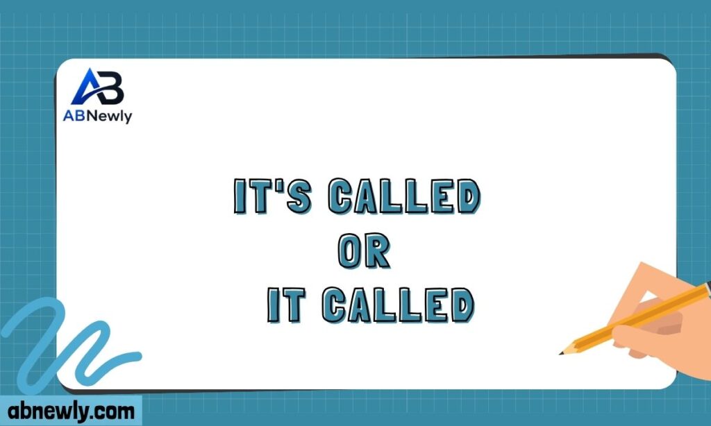 Its Called or It Called