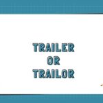 Trailer or Trailor