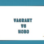 Vagrant vs Hobo